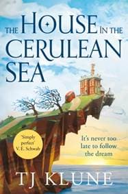 The House in the Cerulean Sea - TJ Klune, Pan Macmillan 1