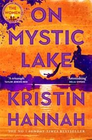 On Mystic Lake - Kristin Hannah, Pan Macmillan