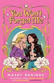 You Wont Forget Me - Mazey Eddings, Headline Eternal 1