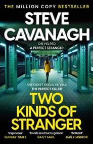 Two Kinds of Stranger - Steve Cavanagh, Headline Publishing Group 1