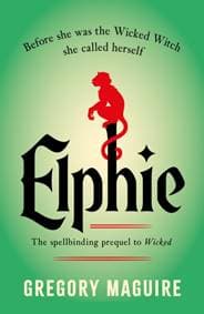 Elphie - Gregory Maguire, Headline Publishing Group