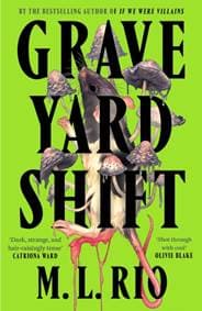 Graveyard Shift - M. L. Rio, Headline Publishing Group 1