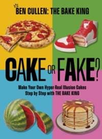 Cake or Fake? - Ben Cullen, Headline Publishing Group