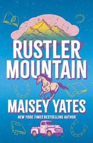 Rustler Mountain - Maisey Yates, Headline Publishing Group