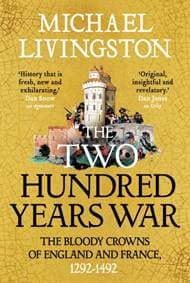 The Two Hundred Years War - Dr Michael Livingston, Bloomsbury Publishing PLC 1