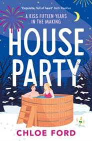 House Party - Chloe Ford, Bloomsbury Publishing PLC 1