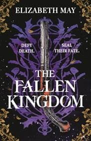 The Fallen Kingdom - Elizabeth May, Bloomsbury Publishing PLC