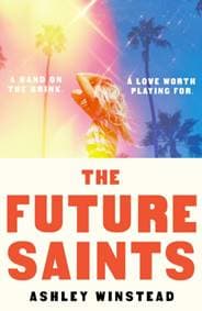 The Future Saints - Ashley Winstead, Bloomsbury Publishing PLC 1