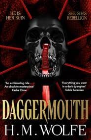 Daggermouth - H. M. Wolfe, Pan Macmillan 1