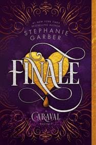 Finale - Stephanie Garber, Flatiron Books