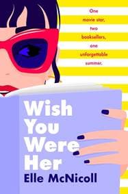 Wish You Were Her - Elle McNicoll, First Ink 1