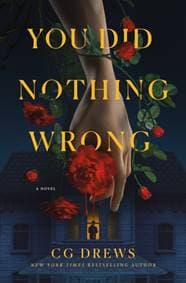 You Did Nothing Wrong - CG Drews, St Martin's Press 1