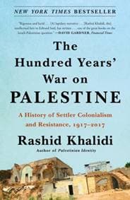 Hundred Years' War on Palestine - Rashid Khalidi, Henry Holt and Co.