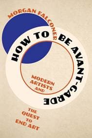 How to Be Avant-Garde - Morgan Falconer, W. W. Norton & Company 1