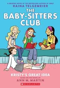 Kristy's Great Idea: A Graphic Novel (The Baby-Sitters Club #1) - Ann M. Martin, Graphix