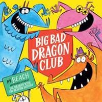 Big Bad Dragon Club - Beach, Simon & Schuster Ltd