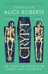 Crypt - Alice Roberts, Simon & Schuster Ltd 1