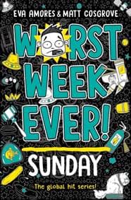 Worst Week Ever! Sunday - Eva Amores, Matt Cosgrove, Simon & Schuster Ltd