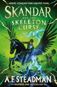 Skandar and the Skeleton Curse - A.F. Steadman, Simon & Schuster Children's 1