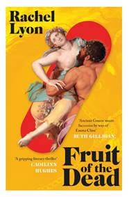 Fruit of the Dead - Rachel Lyon, Simon & Schuster Ltd