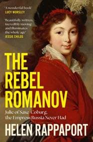 The Rebel Romanov - Helen Rappaport, Simon & Schuster Ltd 1