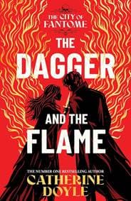 The Dagger and the Flame - Catherine Doyle, Simon & Schuster Ltd