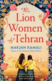 The Lion Women of Tehran - Marjan Kamali, Simon & Schuster Ltd 1