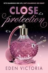 Close Protection - Eden Victoria, Simon & Schuster Ltd