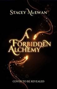 Forbidden Alchemy - Stacey McEwan, Simon & Schuster UK 1