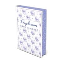 Daydream: Deluxe Edition Hardcover - Hannah Grace, Simon & Schuster Ltd