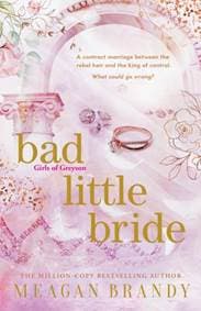 Bad Little Bride - Meagan Brandy, Orion Publishing Co