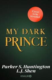 My Dark Prince - L.J. Shen, Parker S. Huntington, Orion Publishing Co