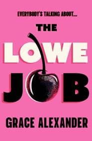 The Lowe Job - Grace Alexander, Orion 1