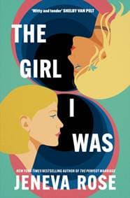 The Girl I Was - Jeneva Rose, Orion Publishing Co 1