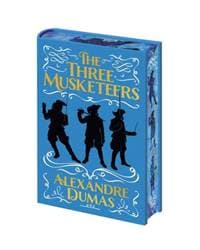 The Three Musketeers - Monsieur Alexandre Dumas, Arcturus Publishing Ltd