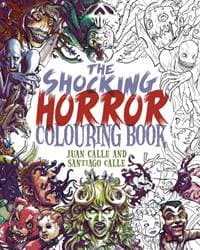 The Shocking Horror Colouring Book - Juan (Artist) Calle, Santiago Calle, Arcturus Publishing Ltd 1