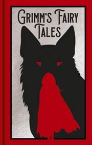 Grimms Fairy Tales - Jacob Grimm, Arcturus Publishing Ltd 1