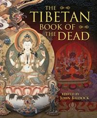 The Tibetan Book of the Dead - John Baldock, Arcturus Publishing Ltd