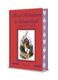 Alices Adventures in Wonderland and Through the Looking Glass - Lewis Carroll, Arcturus Publishing Ltd 1