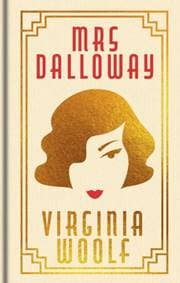 Mrs Dalloway - Virginia Woolf, Arcturus Publishing Ltd