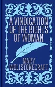 A Vindication of the Rights of Woman - Mary Wollstonecraft, Arcturus Publishing Ltd 1