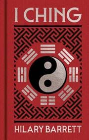 I Ching - Hilary Barrett, Arcturus Publishing Ltd 1