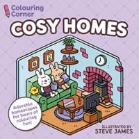 Colouring Corner: Cosy Homes - Steve James, Arcturus Publishing Ltd 1
