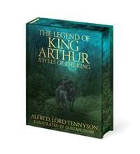 The Legend of King Arthur - Alfred Tennyson, Arcturus Publishing Ltd 1