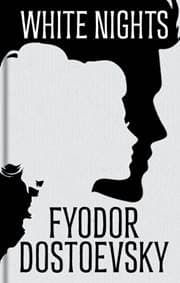 White Nights and Other Stories - Fyodor Dostoevsky, Arcturus Publishing Ltd 1