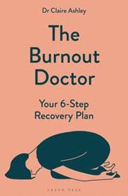 The Burnout Doctor - Dr Claire Ashley, Bloomsbury Publishing PLC 1