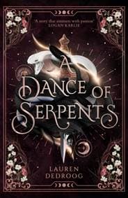A Dance of Serpents - Lauren Dedroog, Orion Publishing Co