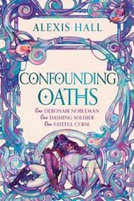 Confounding Oaths - Alexis Hall, Orion Publishing Co