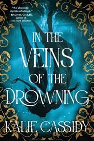 In the Veins of the Drowning - Kalie Cassidy, Orion Publishing Co 1