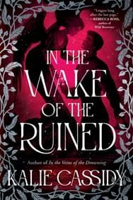 In the Wake of the Ruined - Kalie Cassidy, Orion Publishing Co 1
